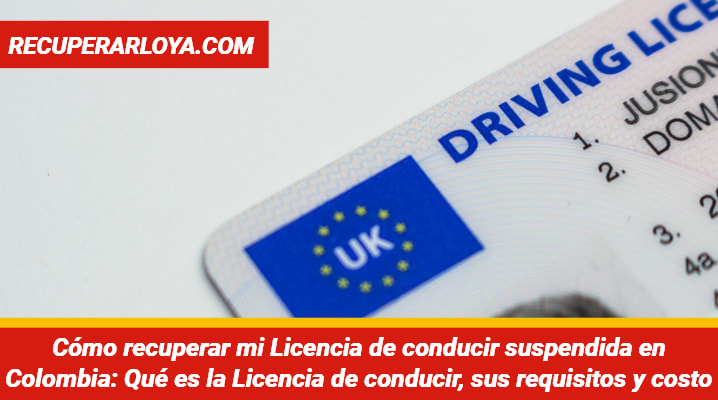 Cómo recuperar mi Licencia de conducir suspendida en Colombia